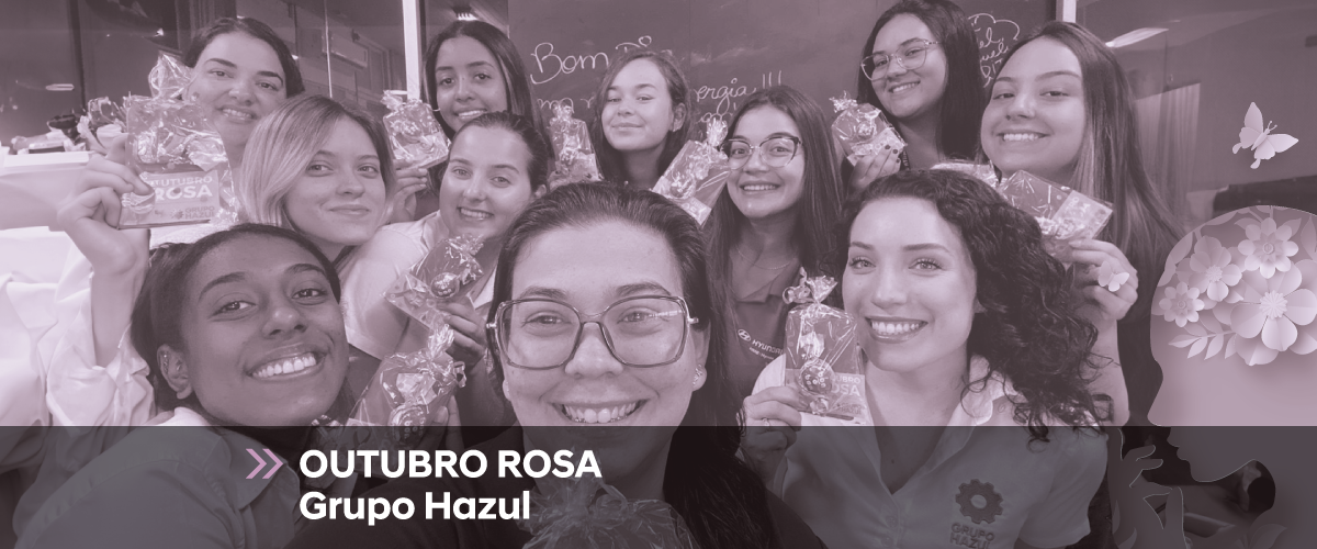 Outubro Rosa – Grupo Hazul